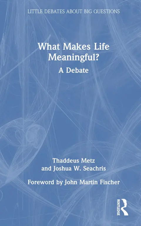 Cover of What Makes Life Meaningful?