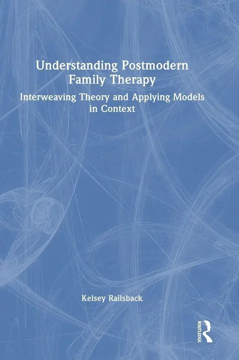 Cover of Understanding Postmodern Family Therapy