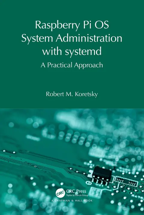 Cover of Raspberry Pi OS System Administration with systemd