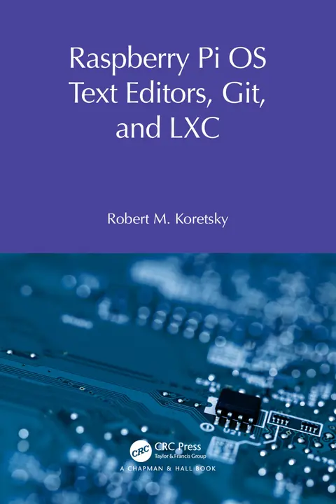 Cover of Raspberry Pi OS Text Editors, git, and LXC