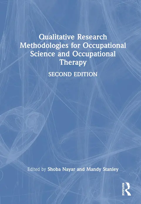 Cover of Qualitative Research Methodologies for Occupational Science and Occupational Therapy