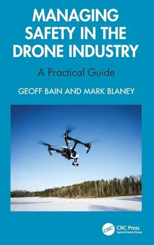 Cover of Managing Safety in the Drone Industry