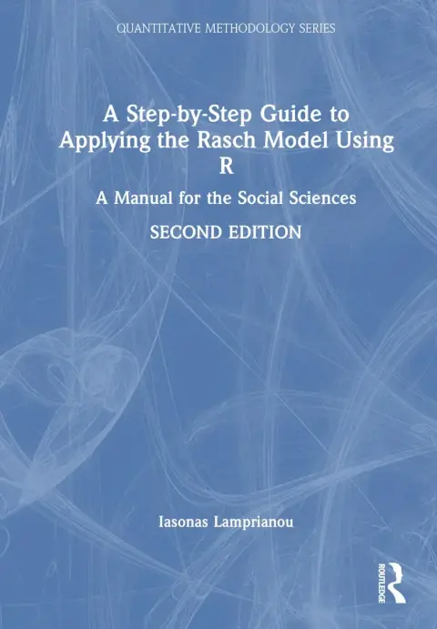 Cover of A Step-by-step Guide to Applying the Rasch Model Using R