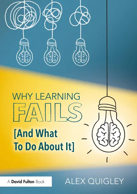 Cover of Why Learning Fails and What to Do About It