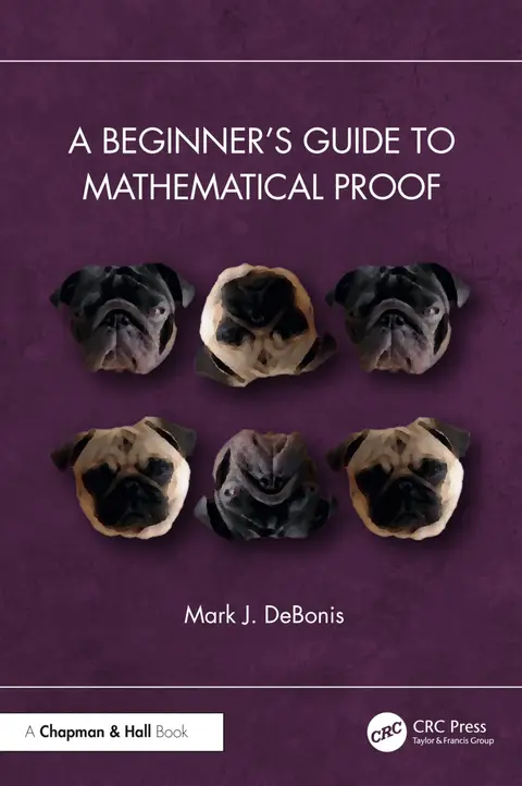 Cover of A Beginner’s Guide to Mathematical Proof