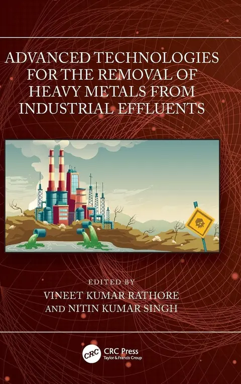Cover of Advanced Technologies for the Removal of Heavy Metals from Industrial Effluents