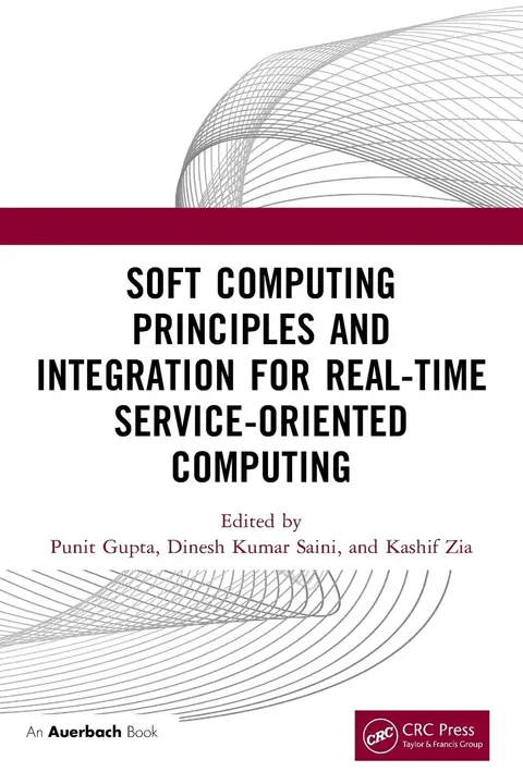 Cover of Soft Computing Principles and Integration for Real-time Service-oriented Computing