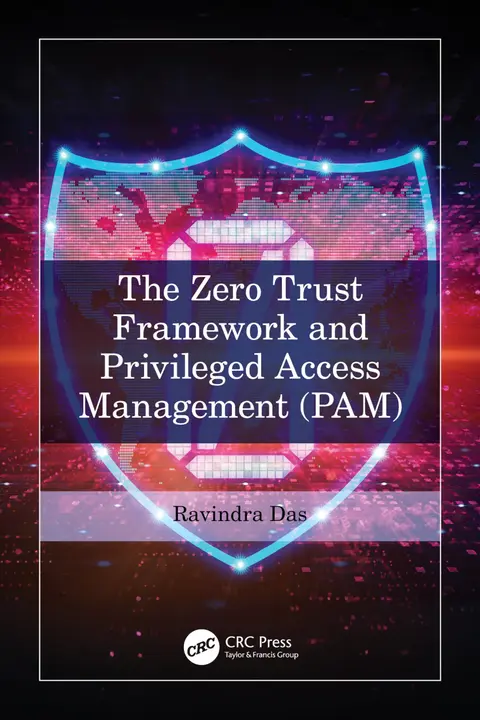 Cover of The Zero Trust Framework and Privileged Access Management