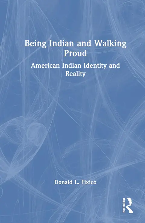 Cover of Being Indian and Walking Proud