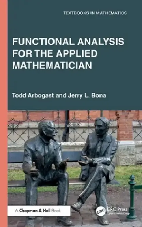 Cover of Functional Analysis for the Applied Mathematician