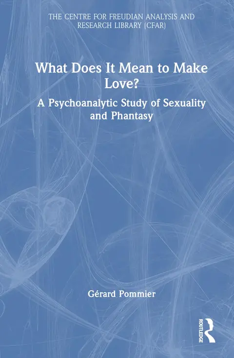 Cover of What Does It Mean to Make Love?