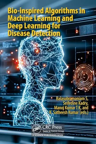 Cover of Bio-Inspired Algorithms in Machine Learning and Deep Learning for Disease Detection