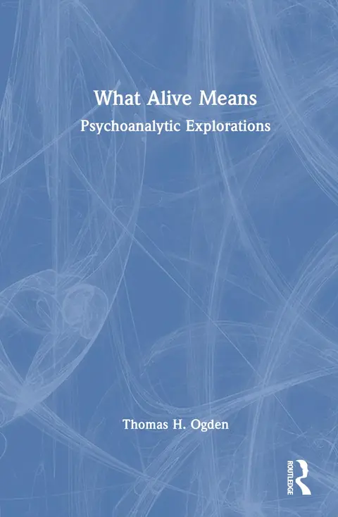 Cover of What Alive Means
