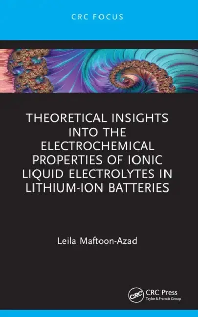 Cover of Theoretical Insights into the Electrochemical Properties of Ionic Liquid Electrolytes in Lithium-Ion Batteries