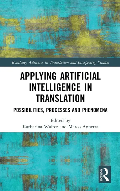 Cover of Applying Artificial Intelligence in Translation