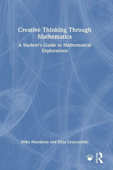 Cover of Creative Thinking Through Mathematics
