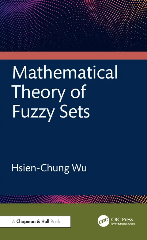 Cover of Mathematical Theory of Fuzzy Sets