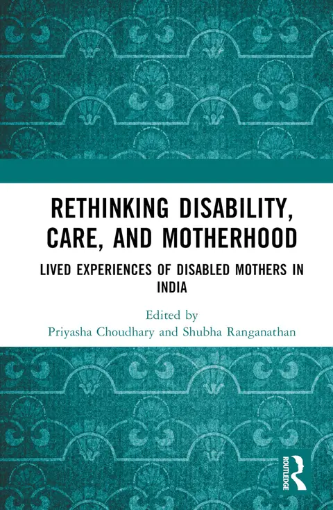Cover of Rethinking Disability, Care, and Motherhood