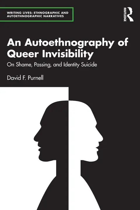 Cover of An Autoethnography of Queer Invisibility
