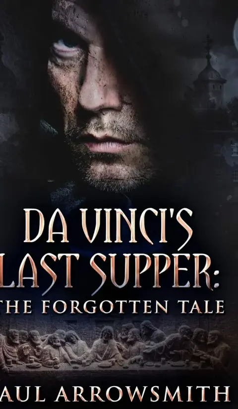 Cover of Da Vinci's Last Supper - The Forgotten Tale