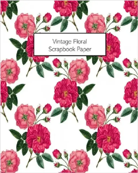 Cover of Vintage Floral Scrapbook Paper