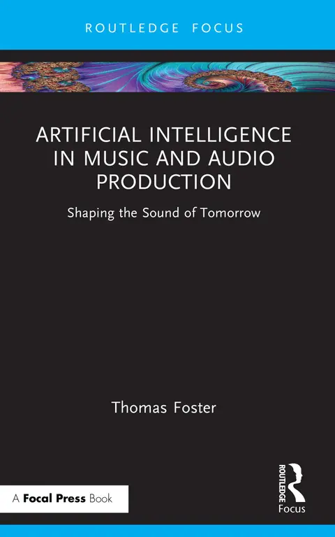 Cover of Artificial Intelligence in Music and Audio Production