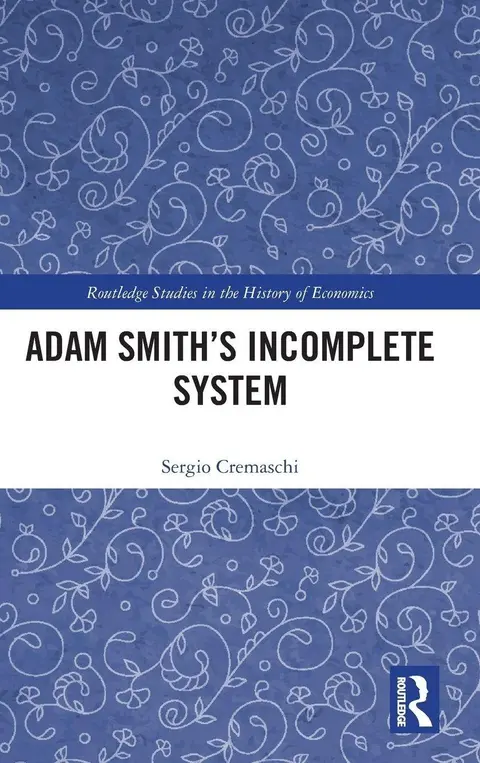 Cover of Adam Smith’s Incomplete System