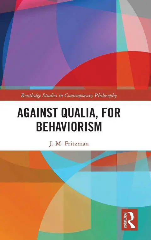 Cover of Against Qualia, for Behaviorism