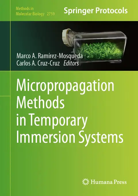 Cover of Micropropagation Methods in Temporary Immersion Systems