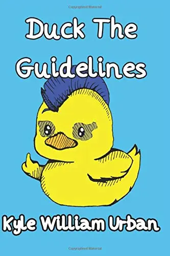 Cover of Duck the Guidelines