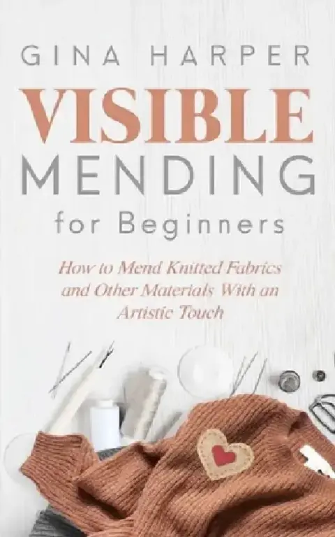 Cover of Visible Mending for Beginners