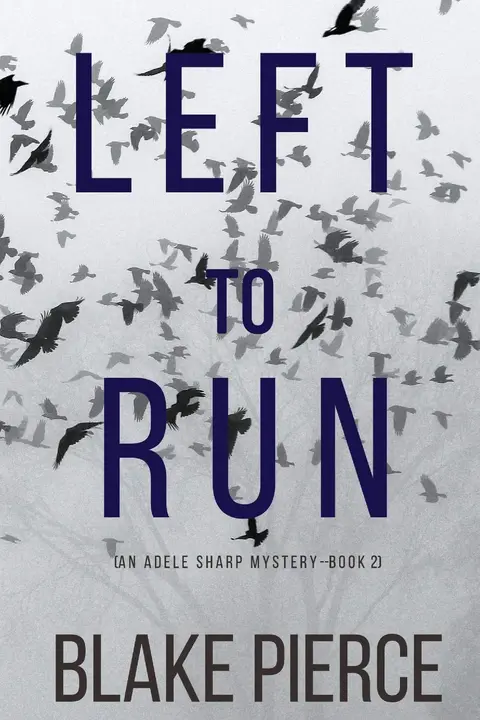 Cover of Left to Run (An Adele Sharp Mystery-Book Two)