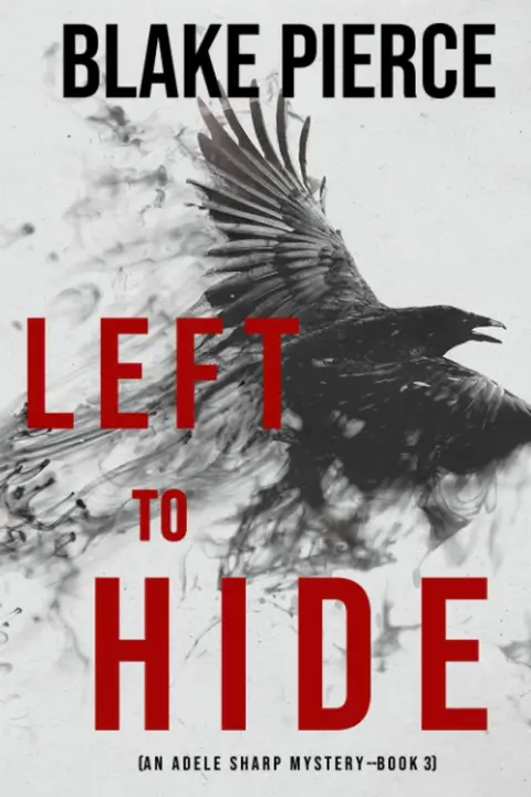 Cover of Left to Hide (An Adele Sharp Mystery-Book Three)