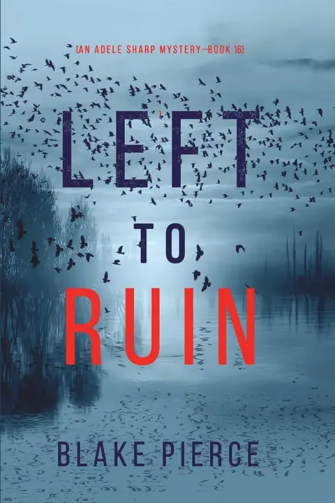 Cover of Left to Ruin