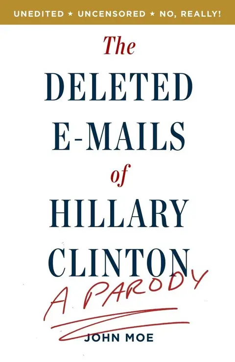 Cover of The Deleted E-Mails of Hillary Clinton