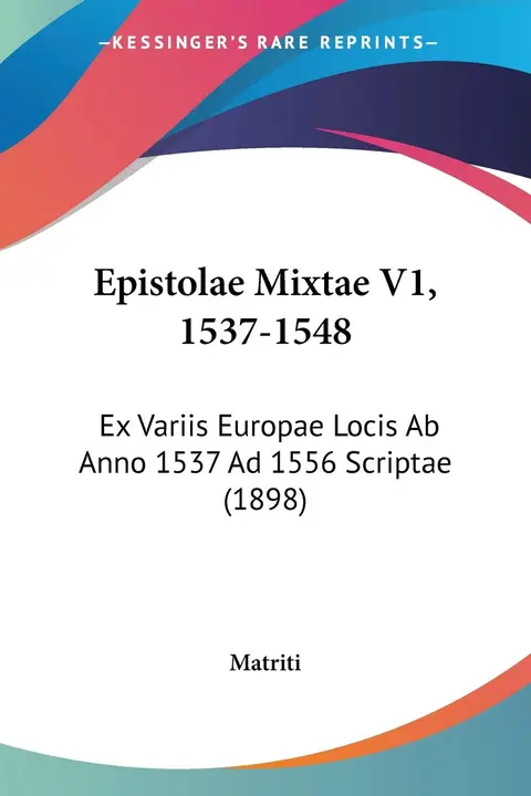 Cover of Epistolae Mixtae V1, 1537-1548