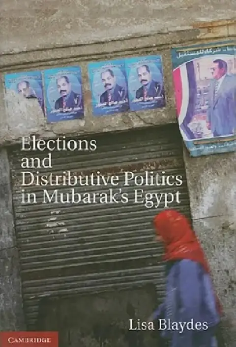 Cover of Elections and Distributive Politics in Mubarak's Egypt