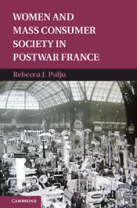 Cover of Women and Mass Consumer Society in Postwar France