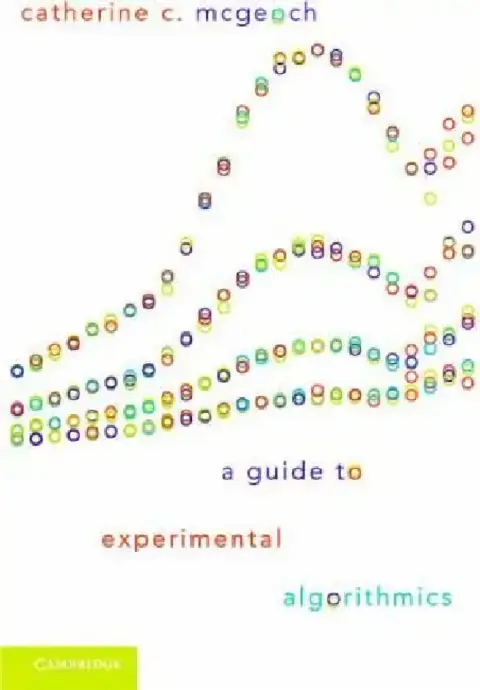 Cover of A Guide to Experimental Algorithmics