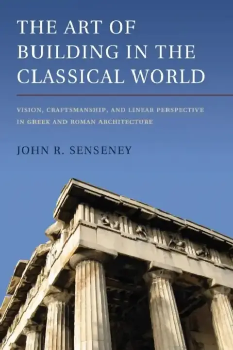 Cover of The Art of Building in the Classical World