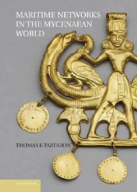 Cover of Maritime Networks in the Mycenaean World