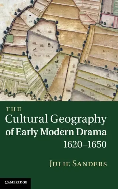 Cover of The Cultural Geography of Early Modern Drama, 1620-1650