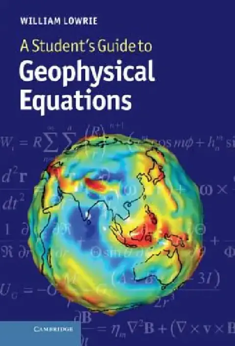 Cover of A Student's Guide to Geophysical Equations