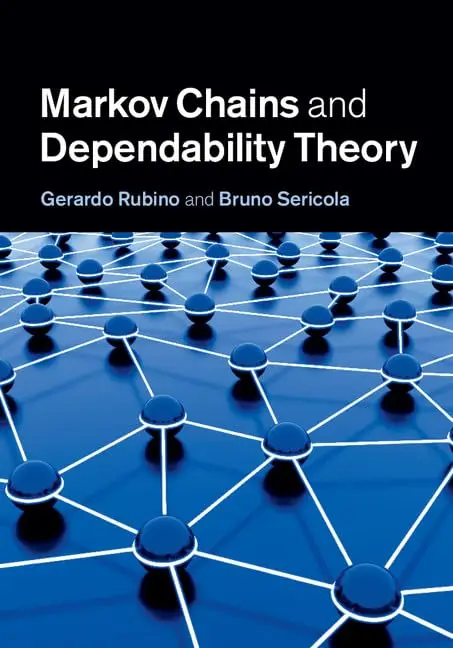 Cover of Markov Chains and Dependability Theory