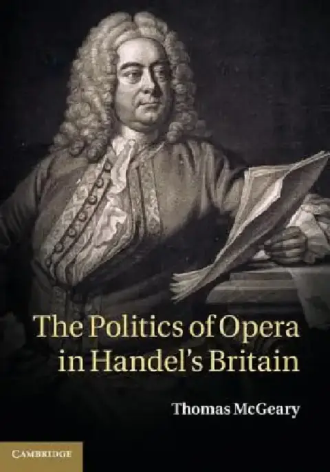 Cover of The Politics of Opera in Handel's Britain
