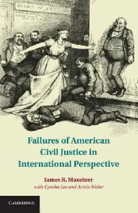 Cover of Failures of American Civil Justice in International Perspective