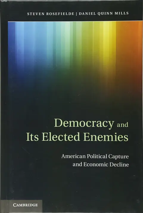 Cover of Democracy and Its Elected Enemies