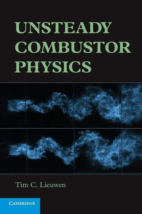 Cover of Unsteady Combustor Physics