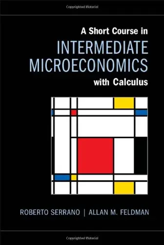 Cover of A Short Course in Intermediate Microeconomics with Calculus