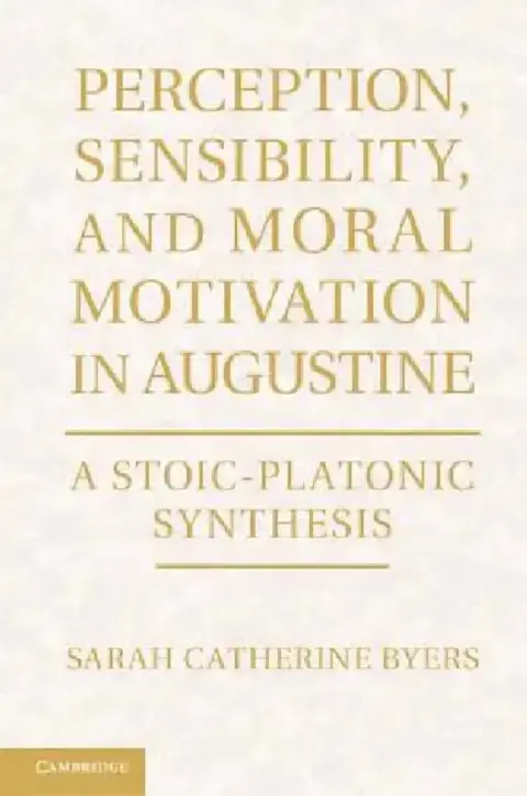 Cover of Perception, Sensibility, and Moral Motivation in Augustine